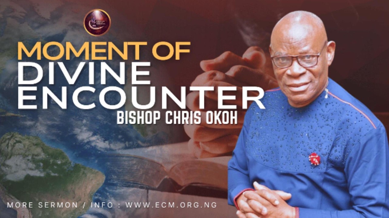 LIGHT OF GOD | MOMENT OF DIVINE ENCOUNTER | BISHOP CHRIS OKOH