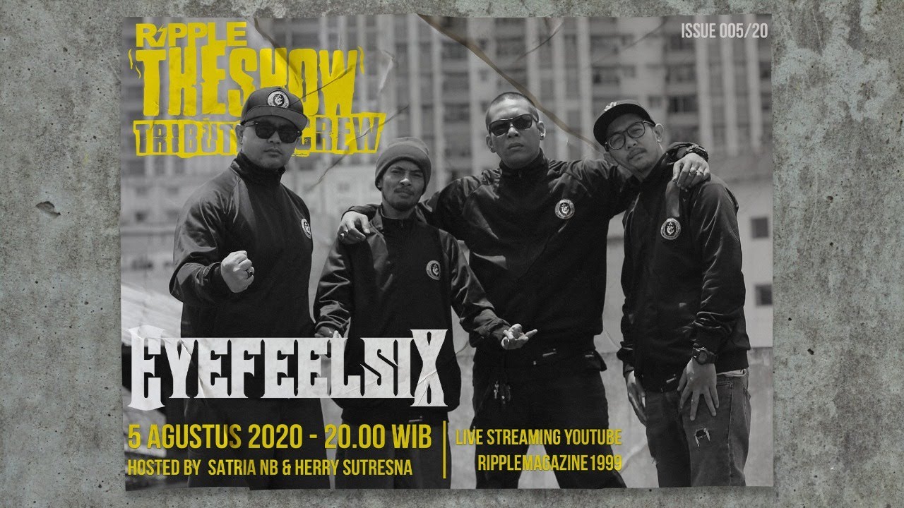 RIPPLE THE SHOW - TRIBUTE TO CREW - EYEFEELSIX
