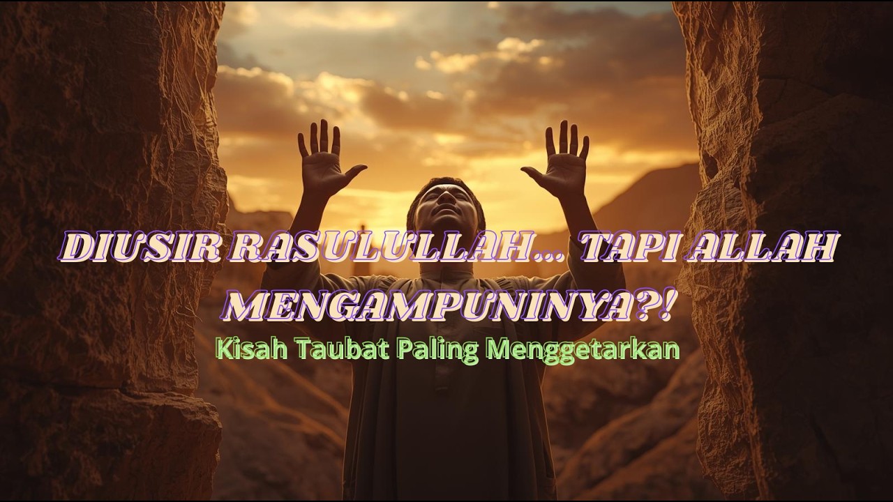 Kalian Wajib Tahu ! Inilah Pendosa Yang Diusir Rasulullah Namun Diampuni Allah SWT