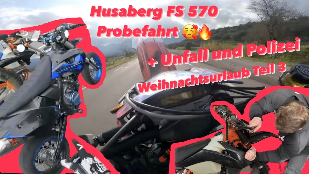 Unfall, Polizei und Husaberg FS 570 Probefahrt! Weihnachtsurlaub Teil 3