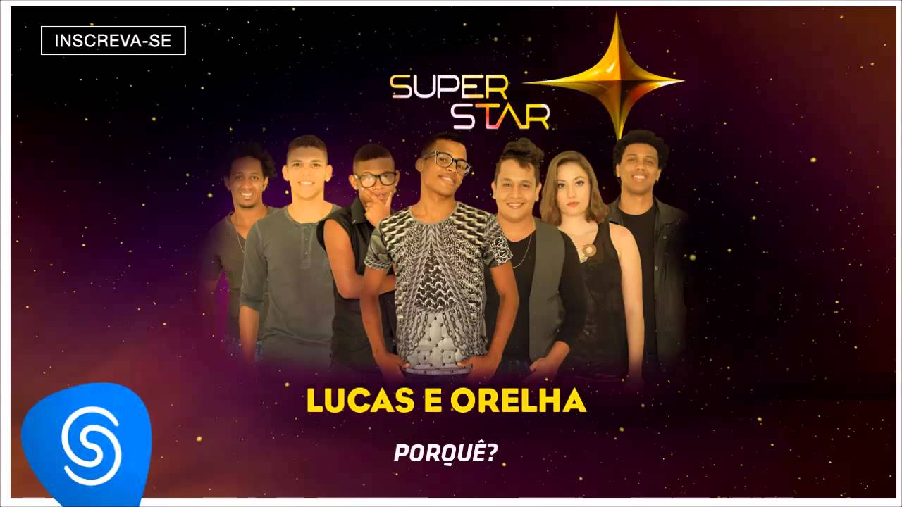 Lucas e Orelha - Porquê? (SuperStar 2015 - Áudio Oficial)