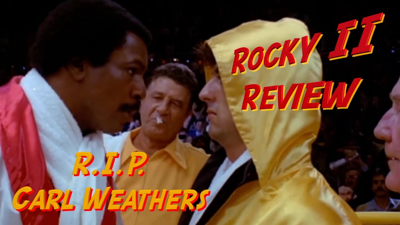 ROCKY II REVIEW - AND WHY IT'S THE BEST ROCKY MOVIE