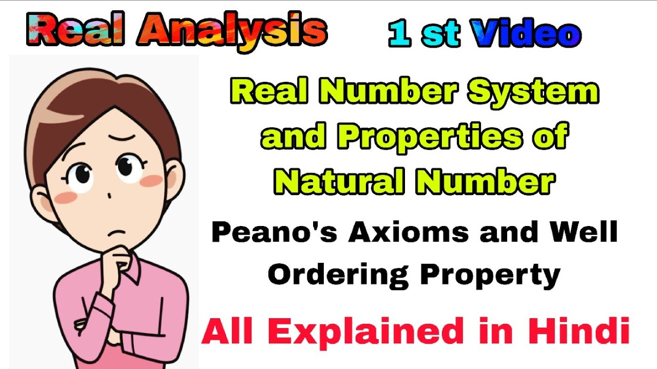 Real Number System and Properties of Natural Number | 
