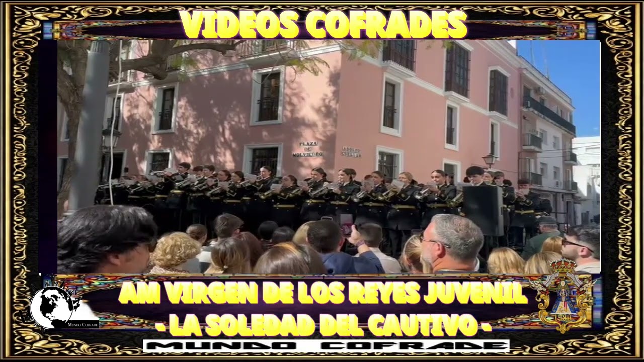 LA SOLEDAD DEL CAUTIVO -  VR JUVENIL EN EL CERTAMEN DE BANDAS DE JESUS DESPOJADO 2026