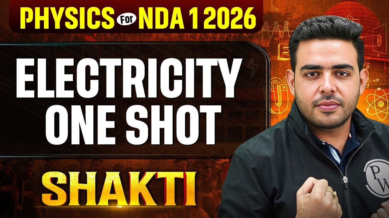 NDA Physics :  Electricity One Shot ✅ Physics for NDA 2026 🎯 NDA Physics One Shot | NDA GAT 2026