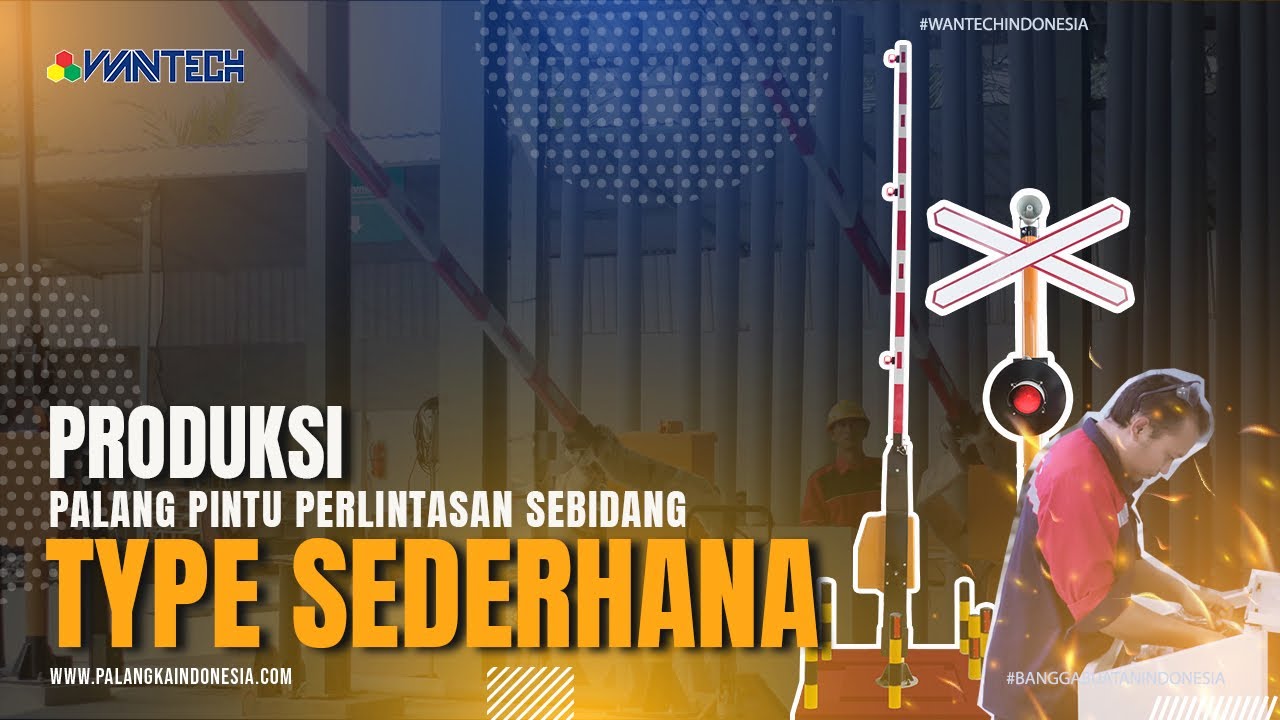 Produksi Palang Pintu Perlintasan Type Sederhana - Wantech Indonesia