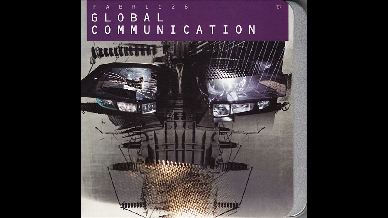 Fabric 26 - Global Communication (2006)