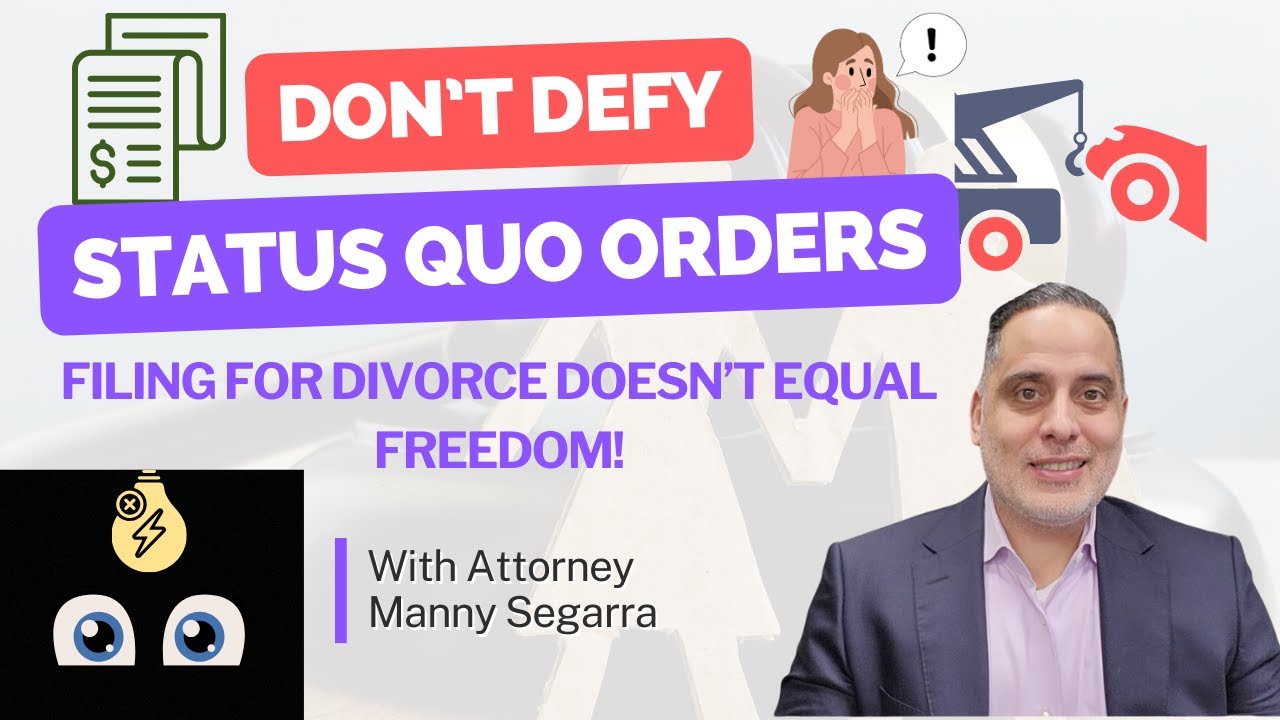 Violations of Status Quo orders during a pending divorce ❌