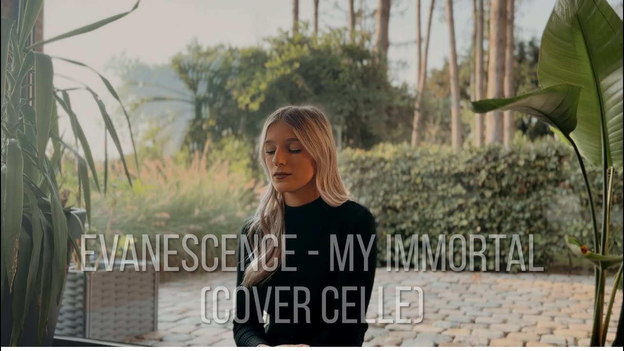 Evanescence - My Immortal (Cover Celle)