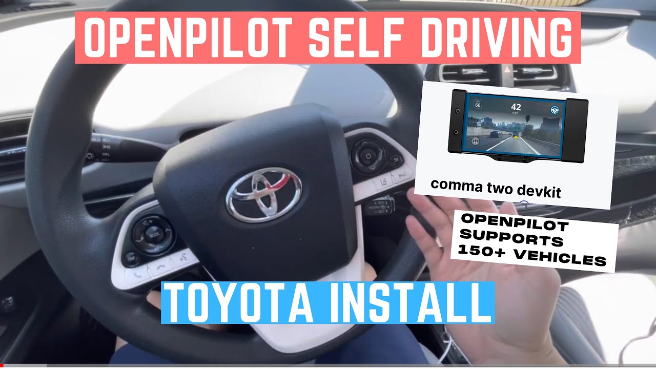 Создание беспилотного автомобиля Toyota Prius 2016-2022 годов выпуска (с Comma OpenPilot)… и тест...