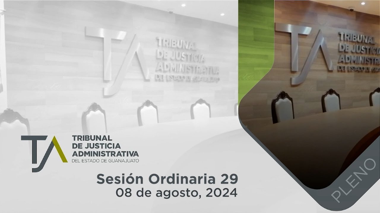 SESIÓN ORDINARIA TJA GUANAJUATO NÚM. 29 - 8 DE AGOSTO, 2024