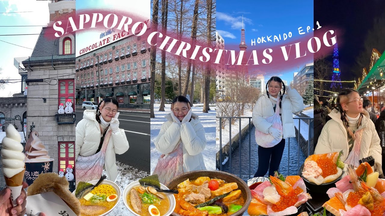 [🇯🇵Hokkaido EP.1] Sapporo Christmas Vlog. Christmas Market, Shiroi Koibito Chocolate factory.