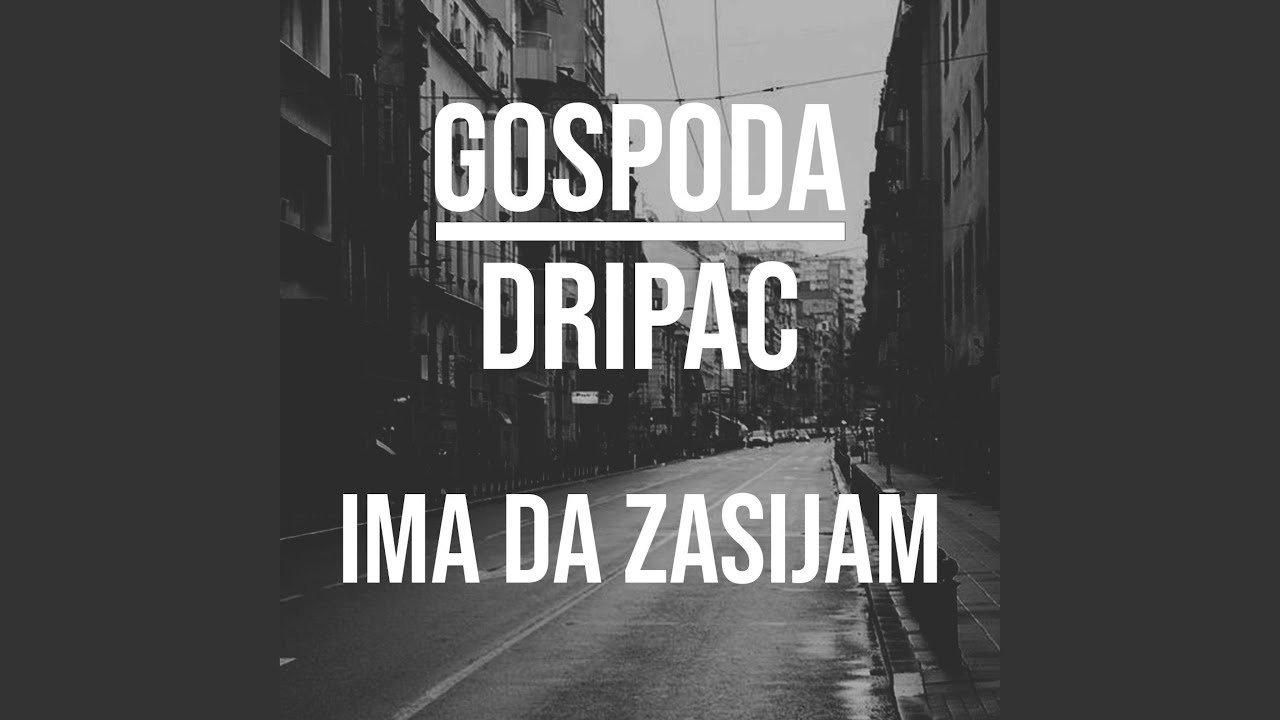 IMA DA ZASIJAM (feat. DRIPAC)