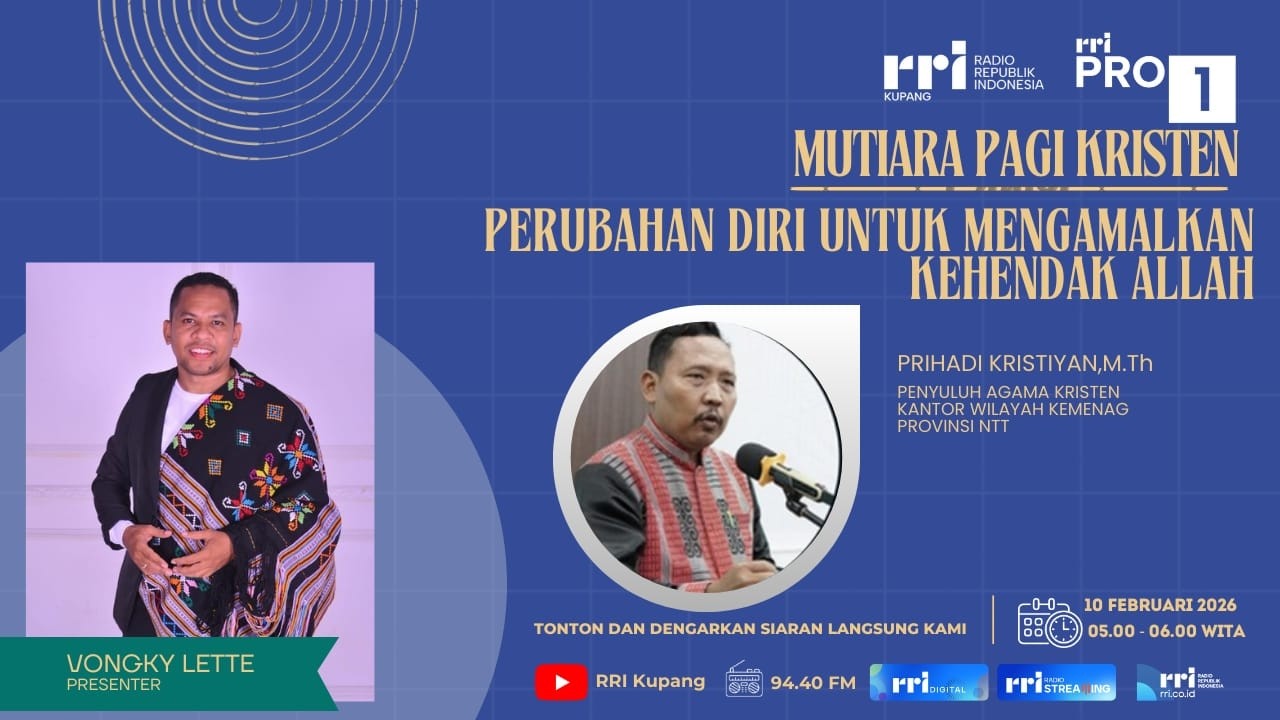 [LIVE] PERUBAHAN DIRI UNTUK MENGAMALKAN KEHENDAK ALLAH - MUTIARA PAGI | RRI KUPANG