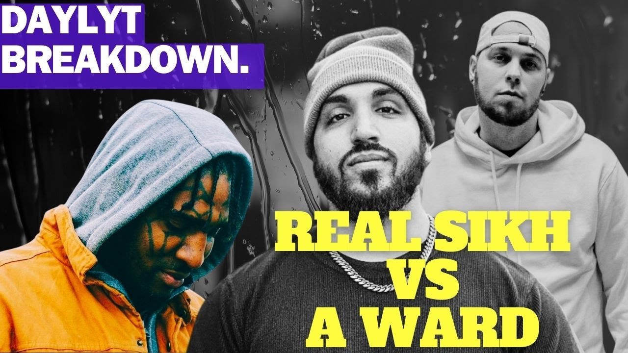 Daylyt breakdown of A Ward vs Real Sikh