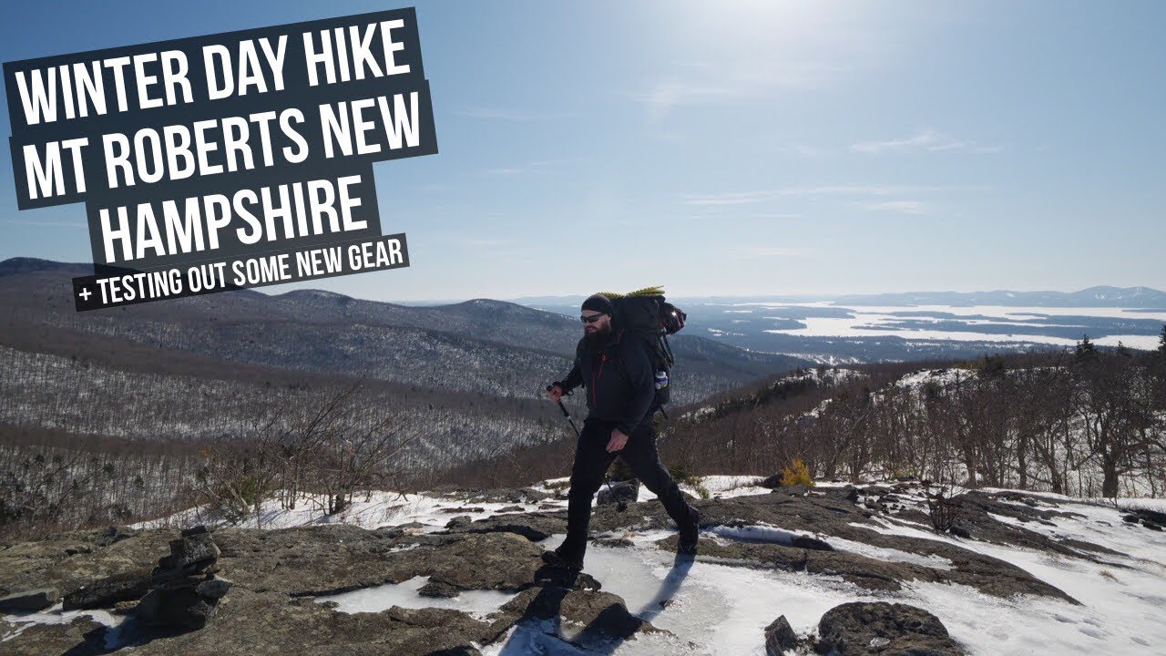 Winter Hiking Mt Roberts | Hiking New Hampshire | New Gear Testing