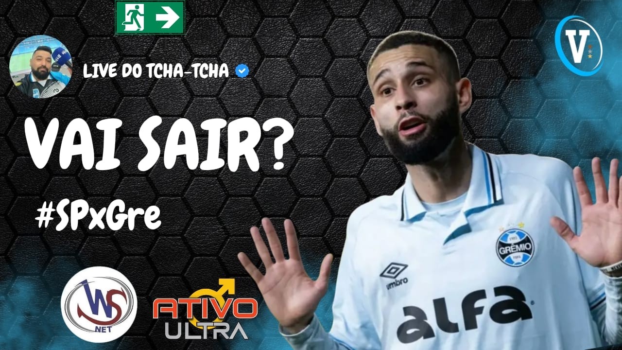 LIVE DO TCHA-TCHA! #225! TIME ESCALADO! SAÍDA DE JOGADORES!. #gremio