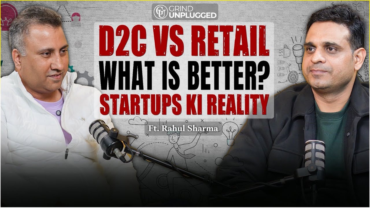 D2C vs Retail: Sach Kya Hai? Startup Reality Check | How to Start a Brand | Rahul Sharma x Dawinder