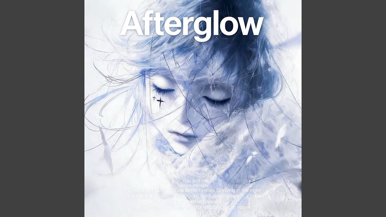 Afterglow（Slowed）