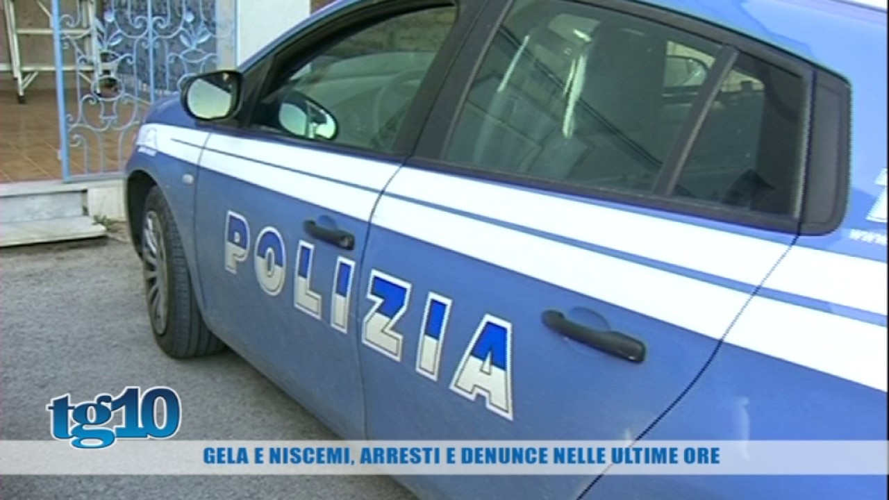 Gela e Niscemi, arresti e denunce nelle ultime ora