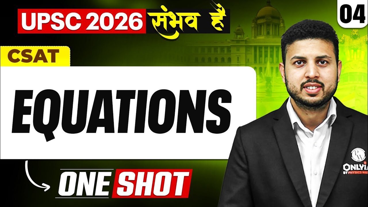 EQUATIONS | Complete CSAT 🔥 | UPSC 2026 #upsc