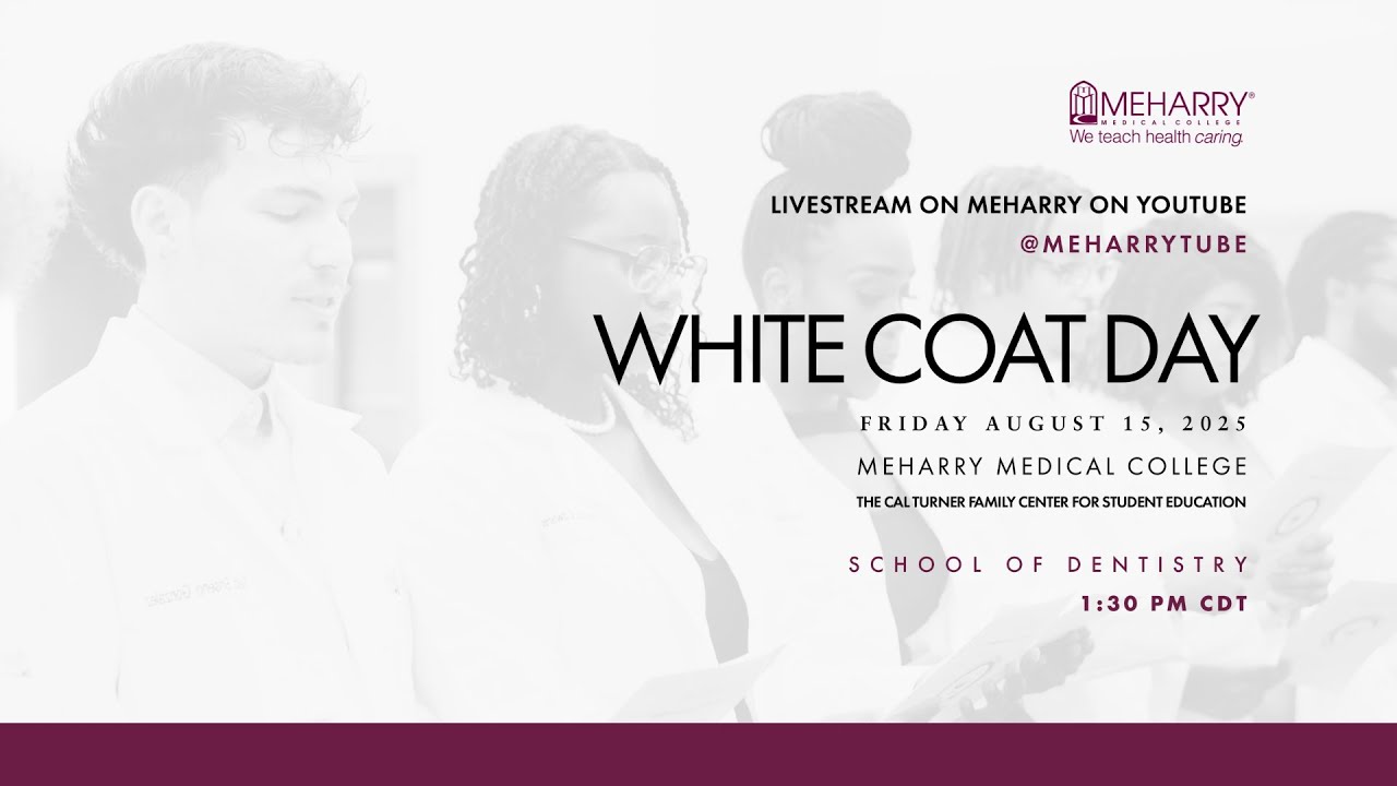 School of Dentistry | White Coat Ceremony | Meharry Medical College | 2025