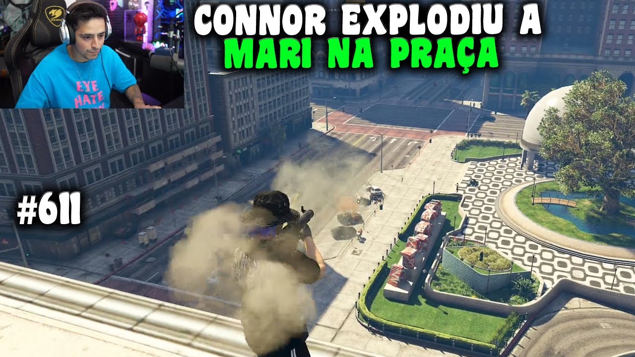 CONNOR EXPL0DIU A MARI NO MEIO DA PRAÇA! EP. 611