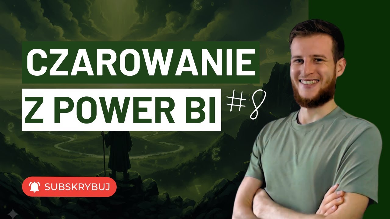 8# Czarowanie z Power BI z Markiem Gołaszewskim