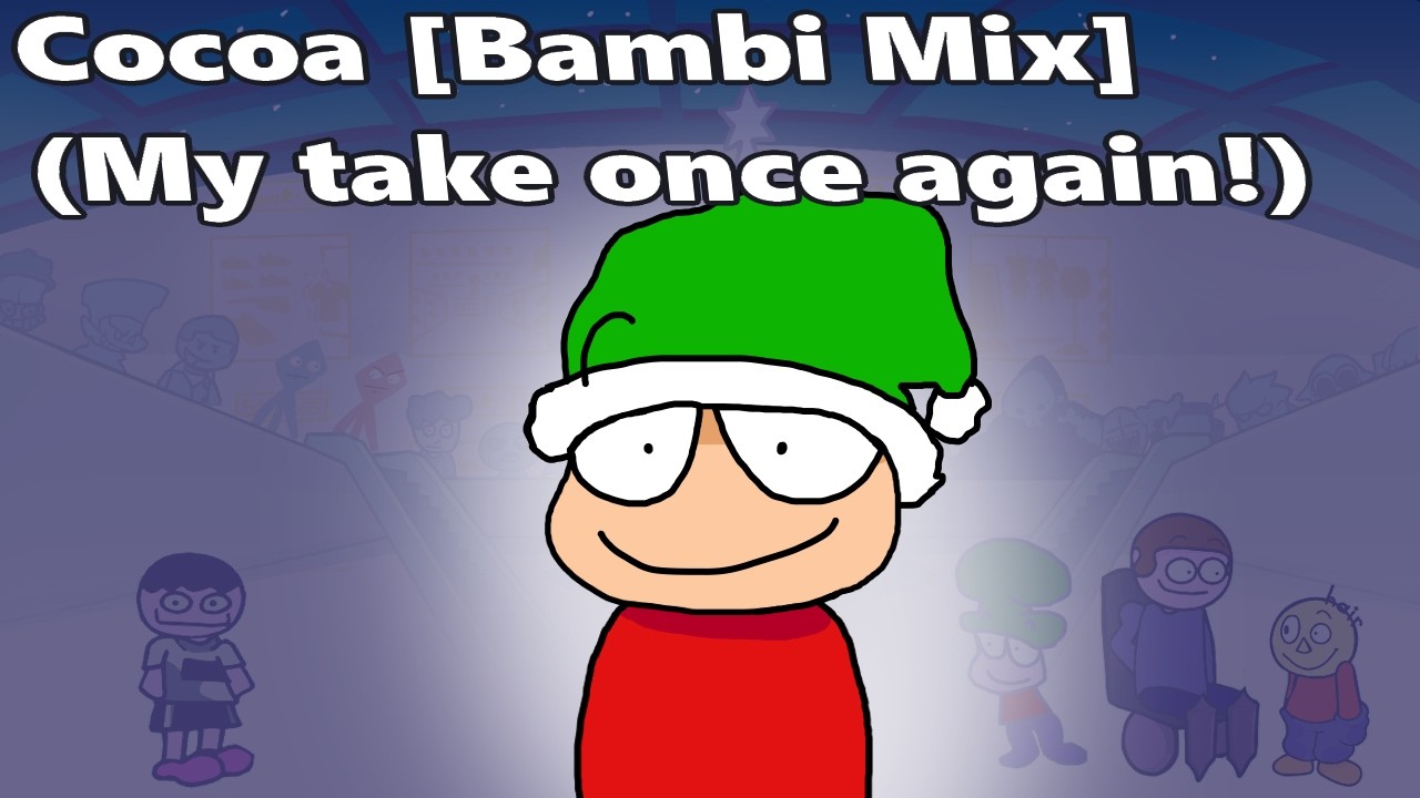 Cocoa [Bambi Mix] (My take) - Bambi Mixes OST