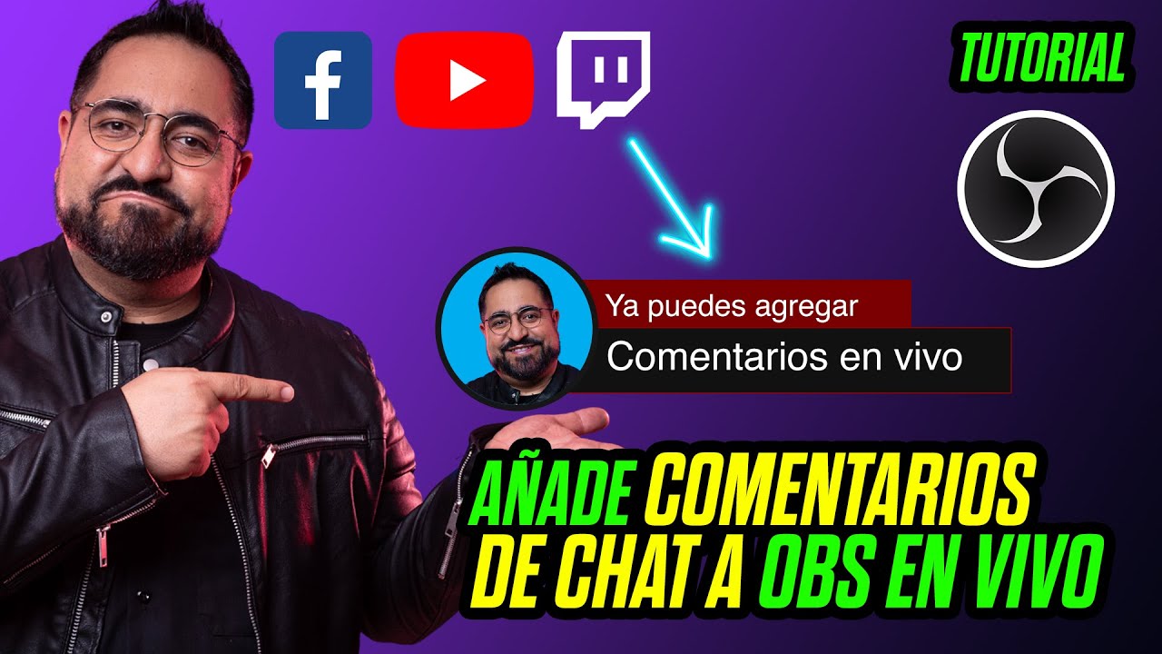 A&Ntilde;ADE comentarios de CHAT DE YOUTUBE Y FACEBOOK en tus LIVES en OBS