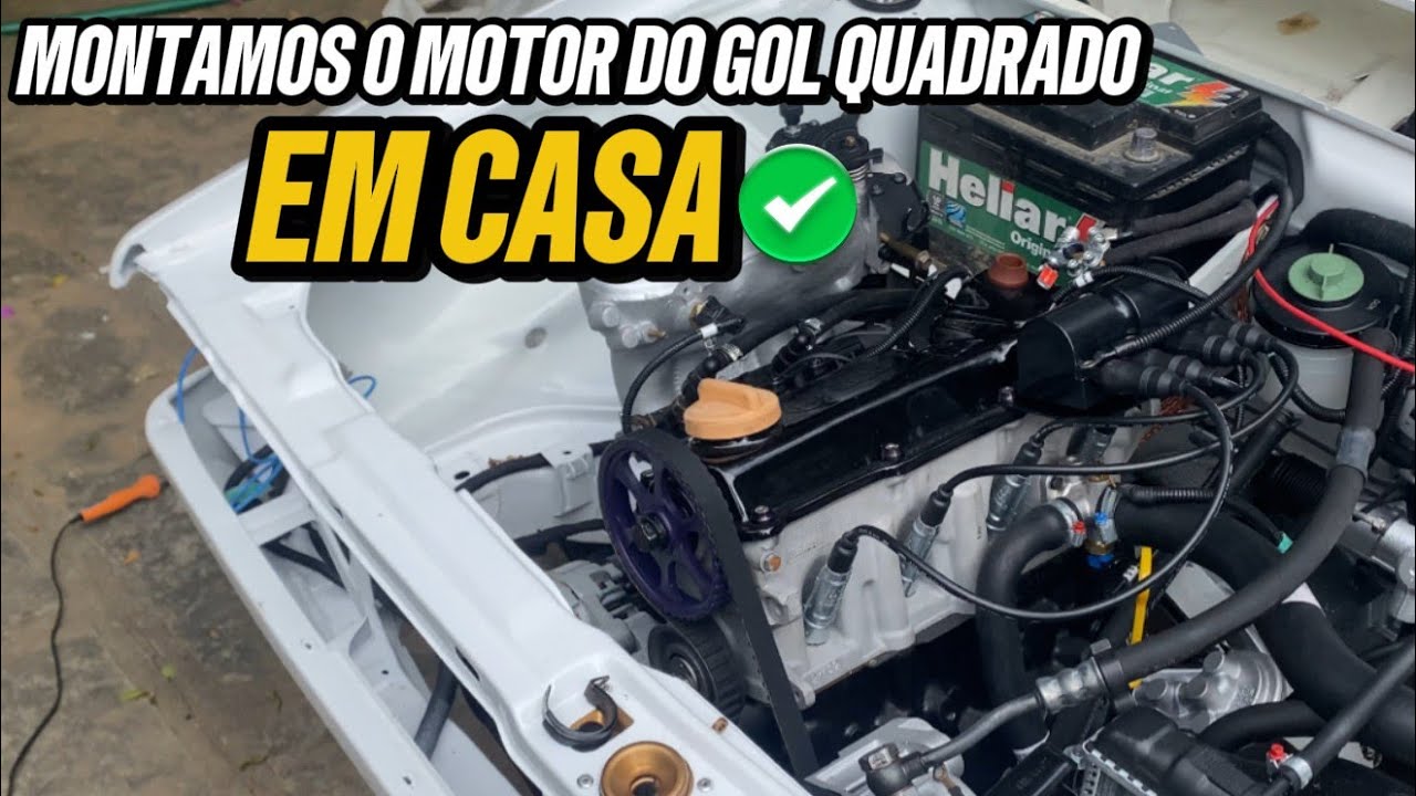 MONTAMOS O MOTOR DO GOL QUADRADO | EM CASA