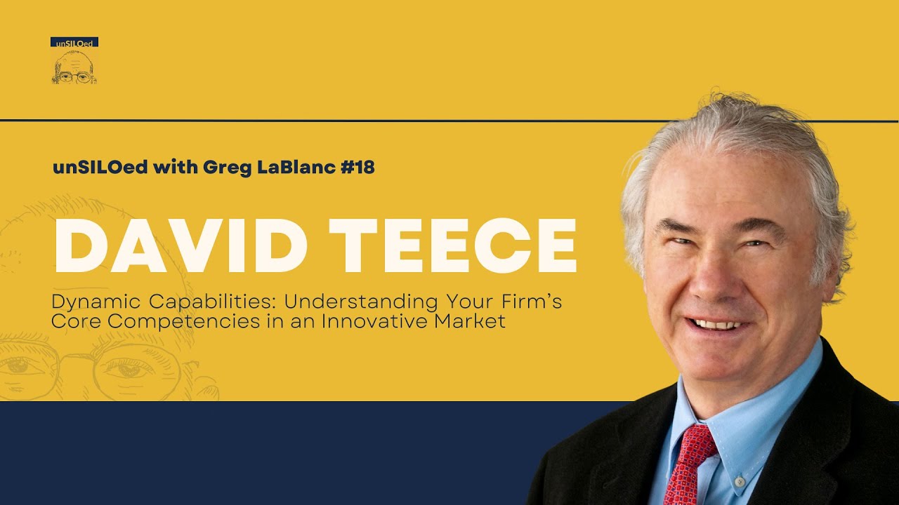 #18 Understanding Your Firm’s Core Competencies in an Innovative Market feat. David Teece