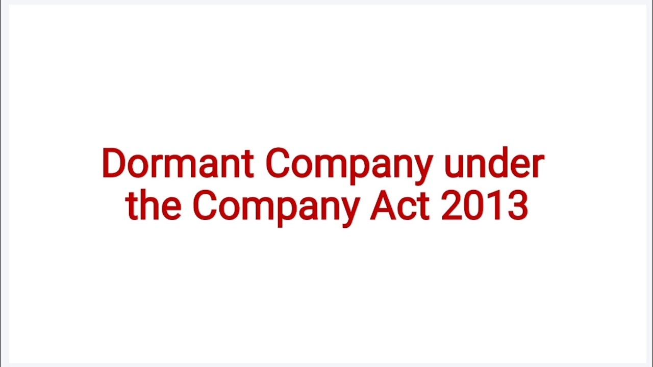 Dormant Company under the Company Act 2013 #companylaw #dormant #commerce #bcom2ndyear #education