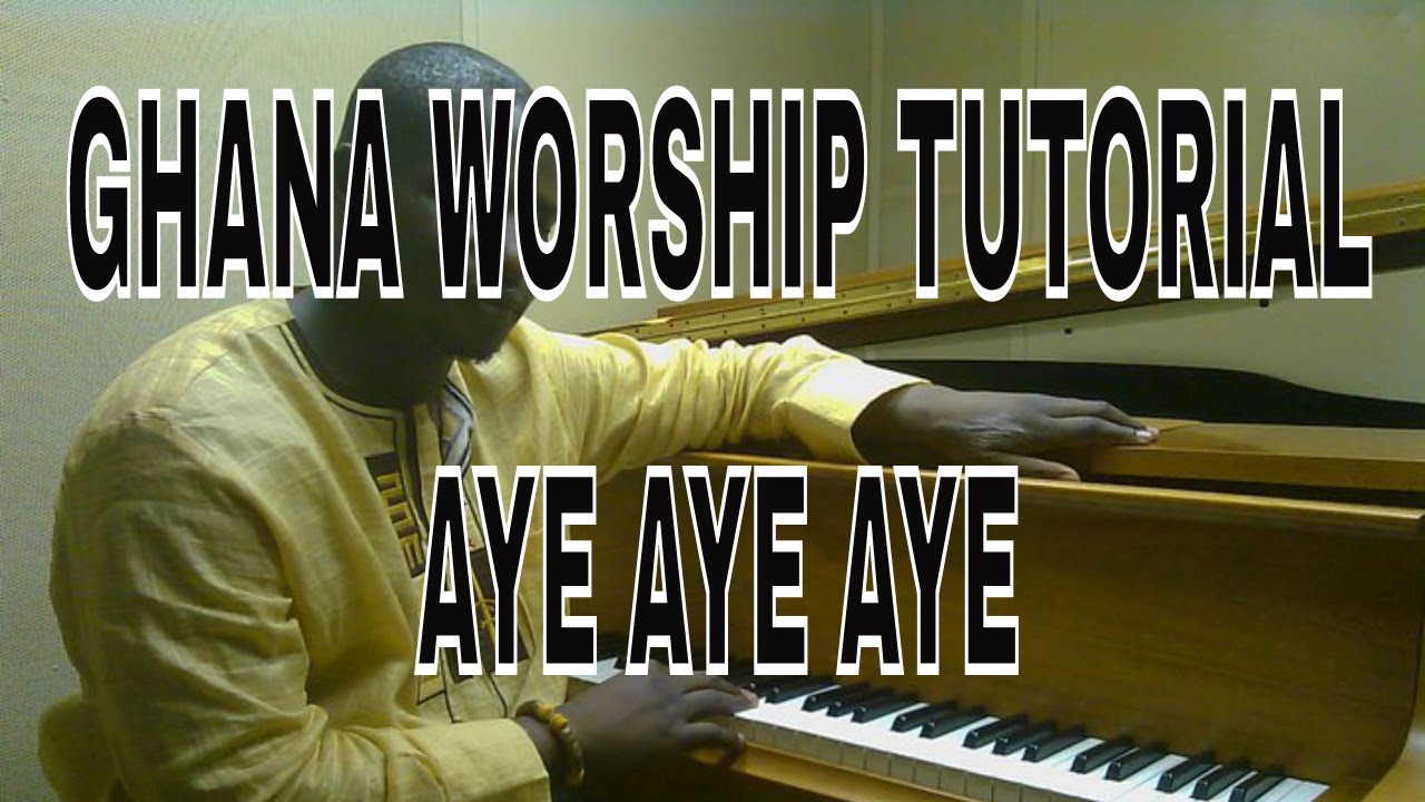 Part 1 Ghanaian Praise and Worship piano Tutorial - Aye Aye Aye (Kay Benyarko style)