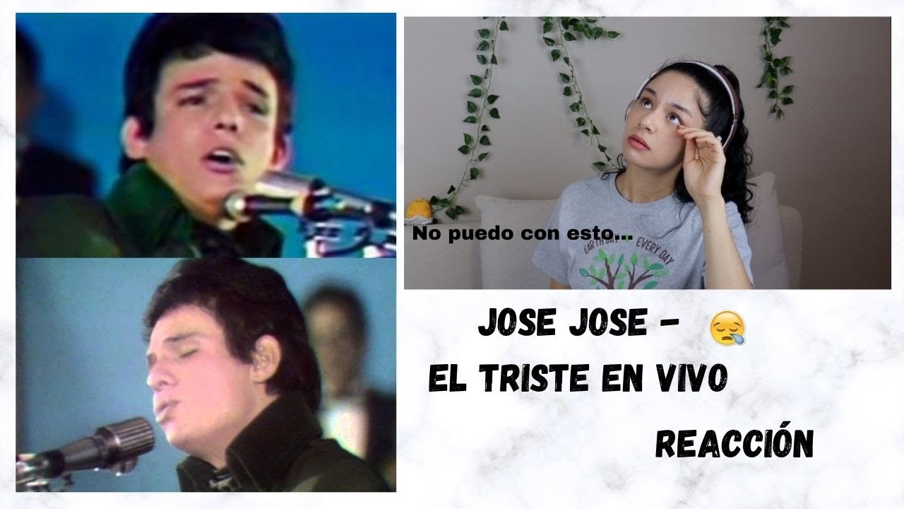 REACCIONO por PRIMERA VEZ a El triste JOSÉ JOSÉ - En vivo