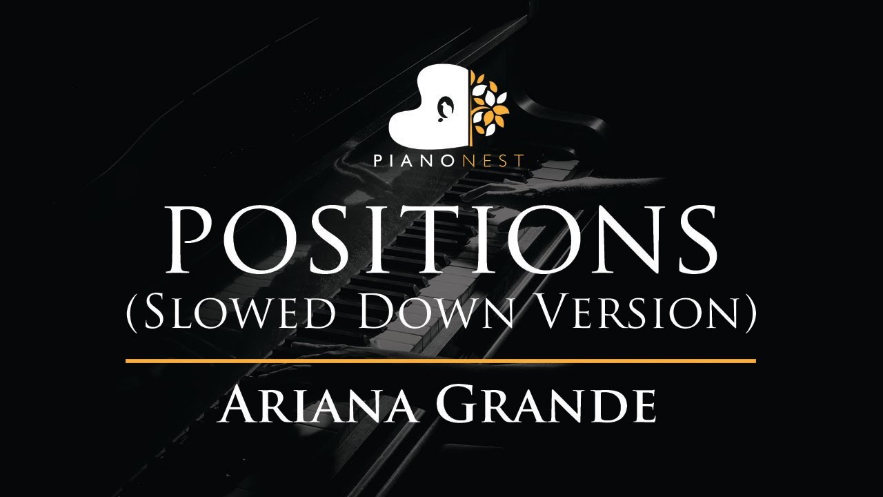 Ariana Grande - positions - Slowed Down Version - Piano Karaoke Instrumental Cover with Lyrics