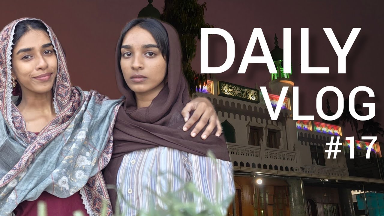 GUYS PALLIYIL POYALO?🌙🕌 DAILYVLOG |DAYOUT |HOME |FAMILY |KANJIRAMATTOM MOSQUE | FUN 