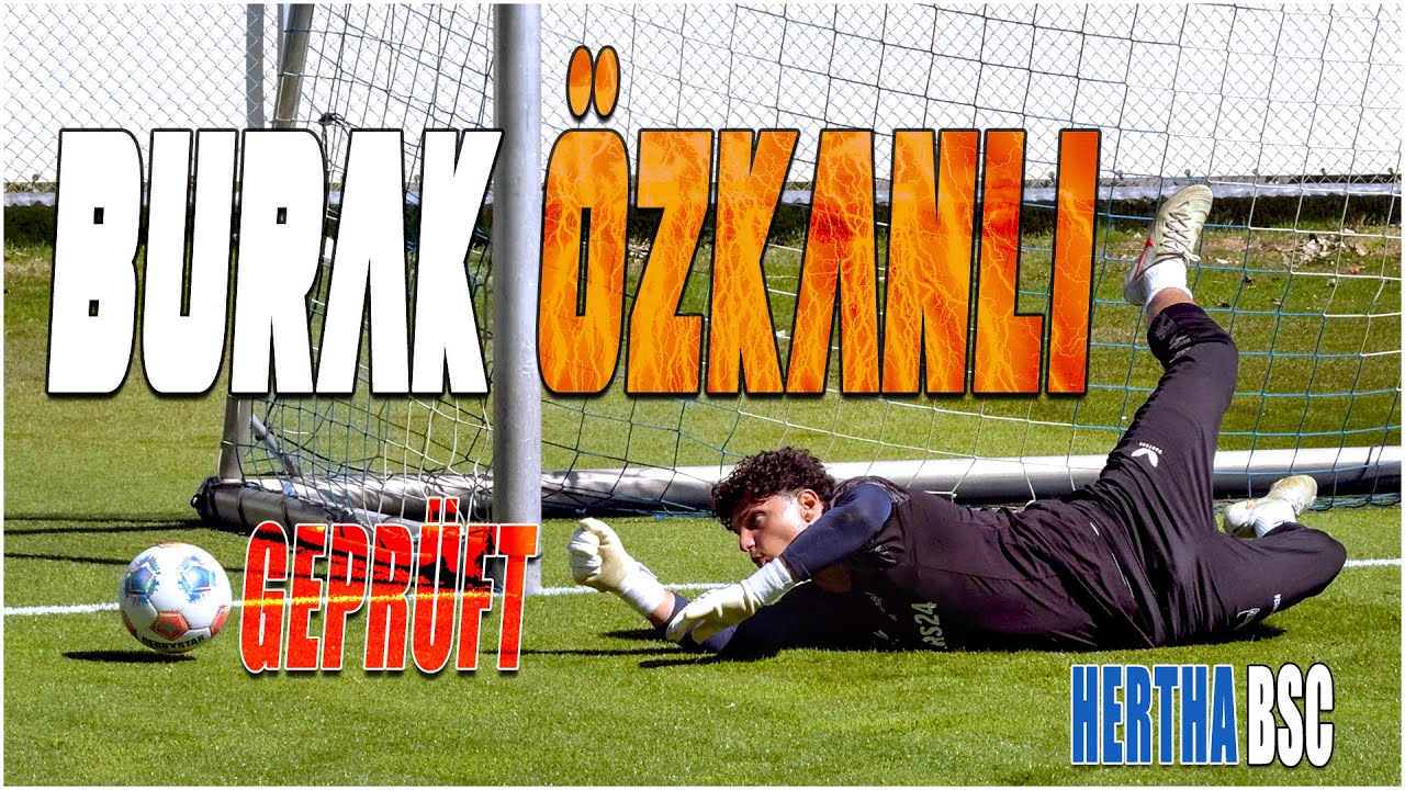 HERTHA BSC - BURAK &Ouml;ZKANLI GEPR&Uuml;FT!