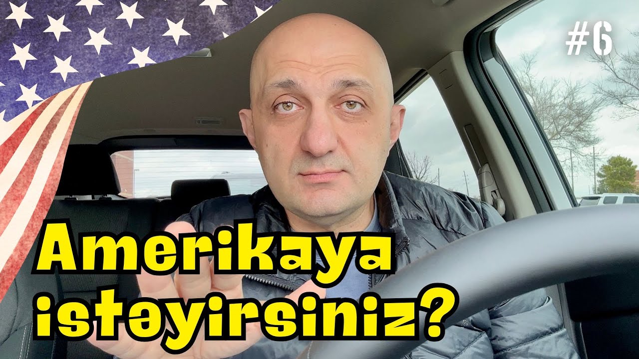 #6. Amerikaya köç: hansı yaşda və nə qədər pul ilə? ABŞ-da nə edirəm?