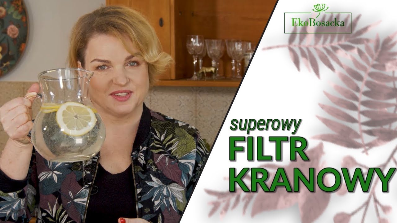 Ekologiczny filtr na kran - Ekobosacka odc. 90