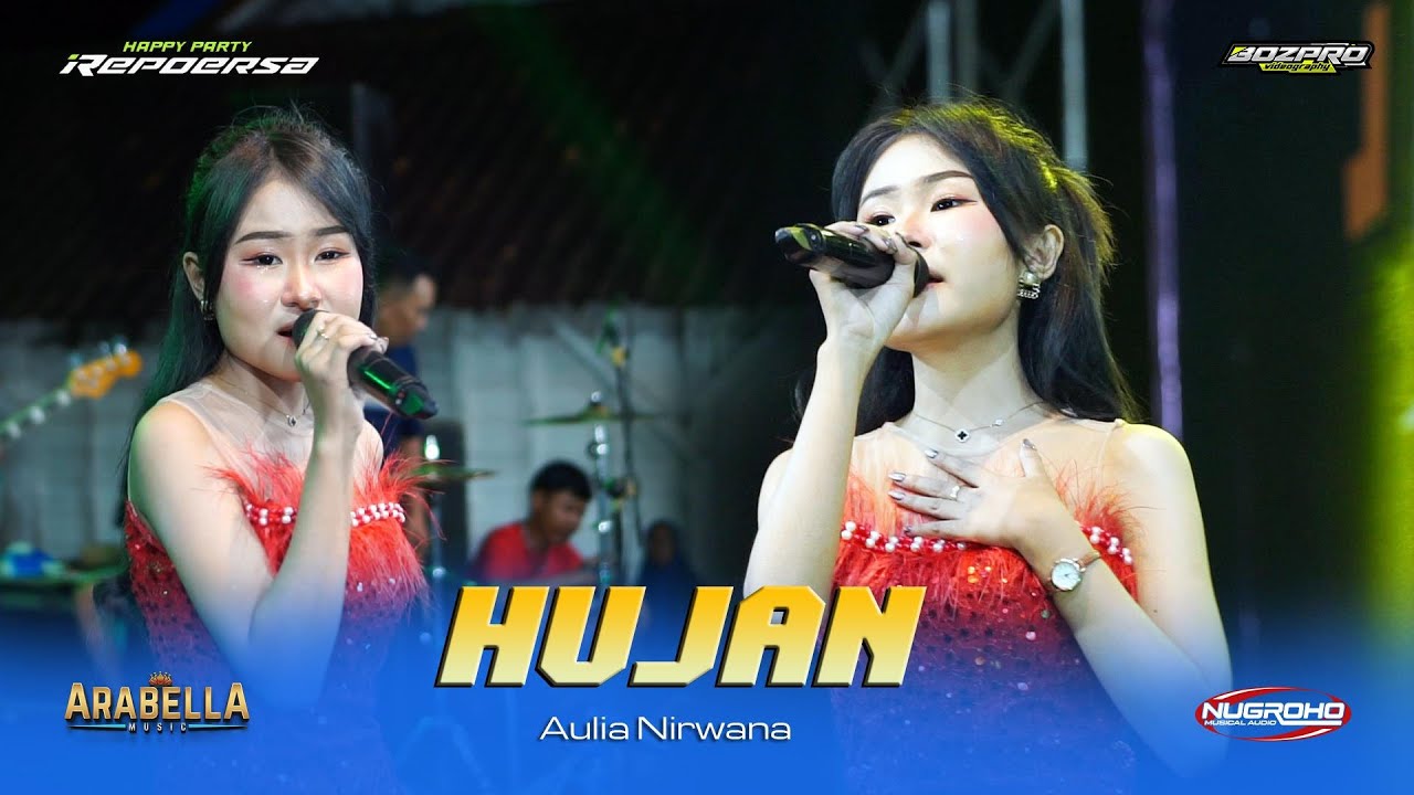 HUJAN - AULIA NIRWANA - ARABELLA MUSIC HAPPY PARTY REPOERSA COMMUNITY - POMAHAN SULANG REMBANG