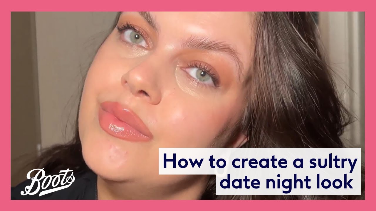 How to achieve the perfect date night glam | Boots UK