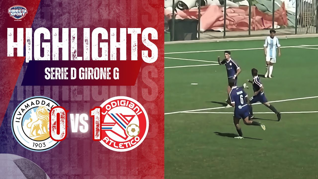 Calcio Serie D Gir. G - Ilvamaddalena 1903-Atletico Lodigiani 0-1 (Highlights)
