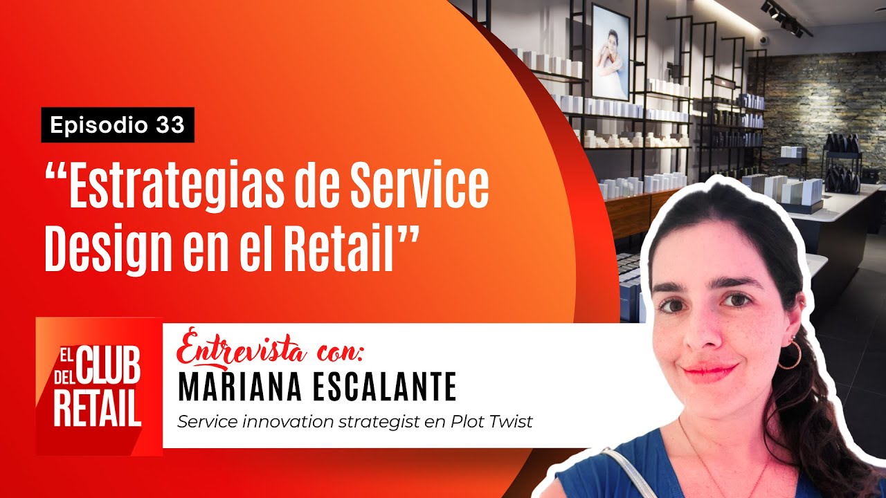 Estrategias de Service Design en el Retail