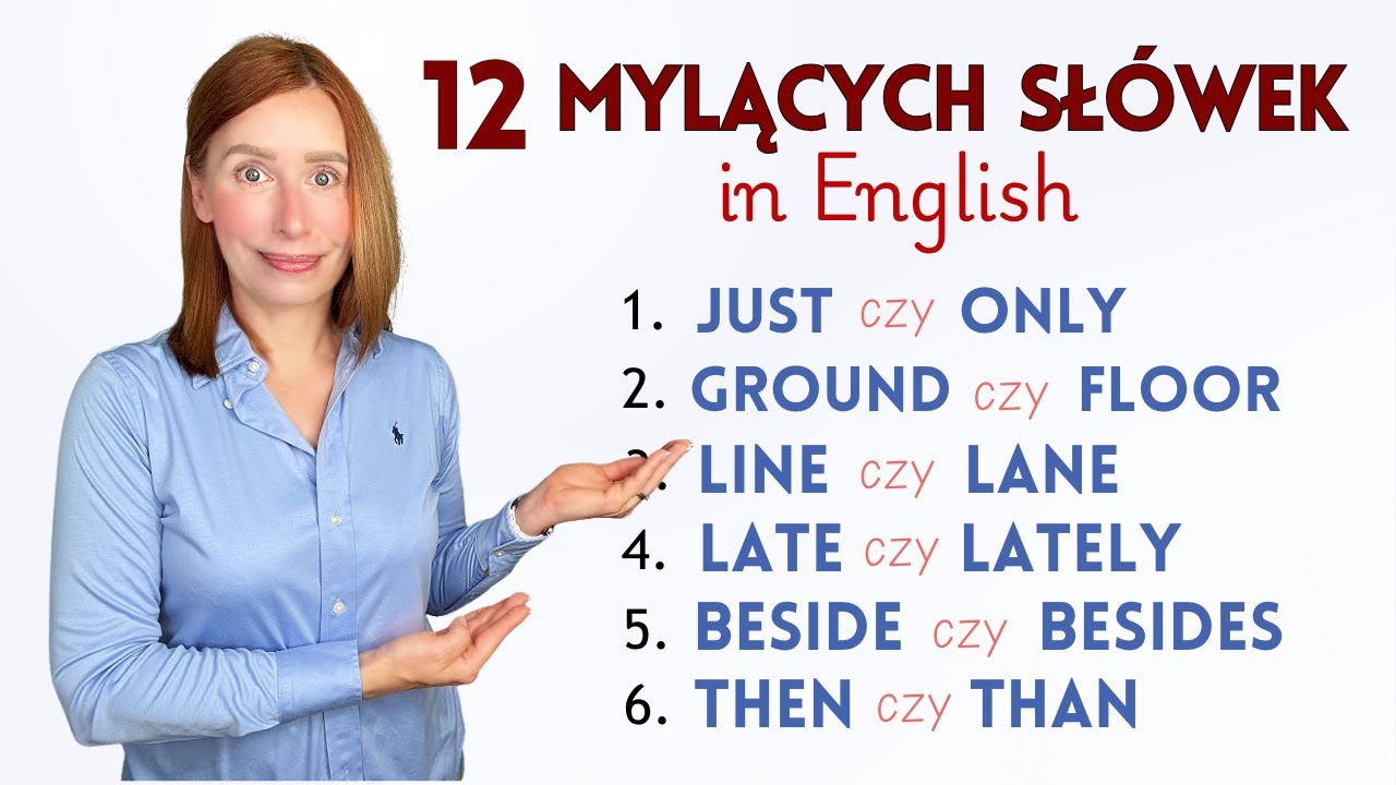 12 mylących angielskich słówek i jak ich poprawnie używać?