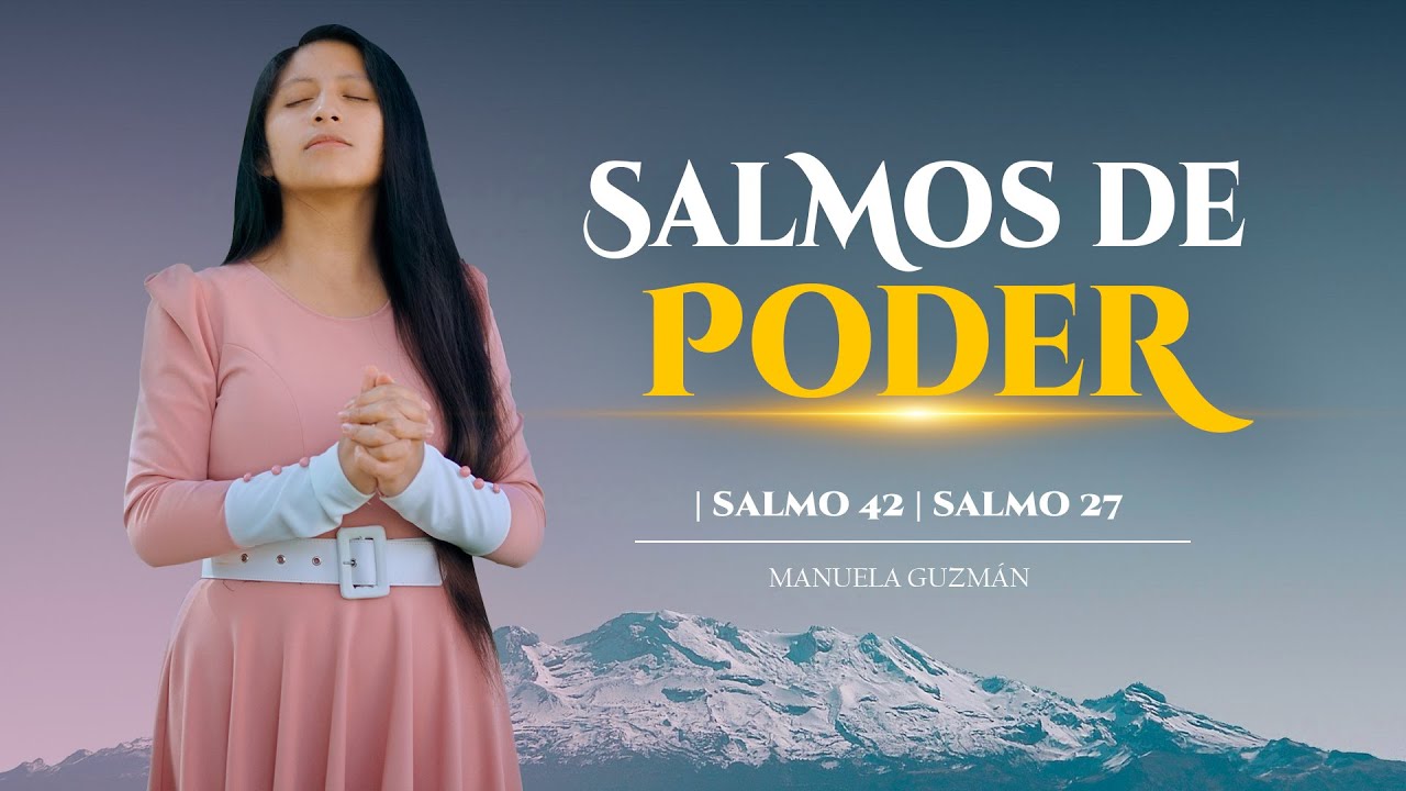 Poderosas Salmos de Unción🔥|Dios tocará tu corazón// Manuela Guzmán 2025| Adoración 
