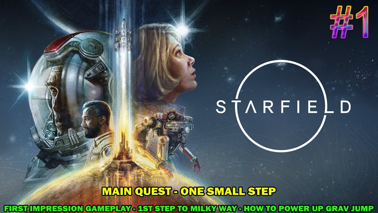 Starfield playthrough #1 - One small step - First impression gameplay