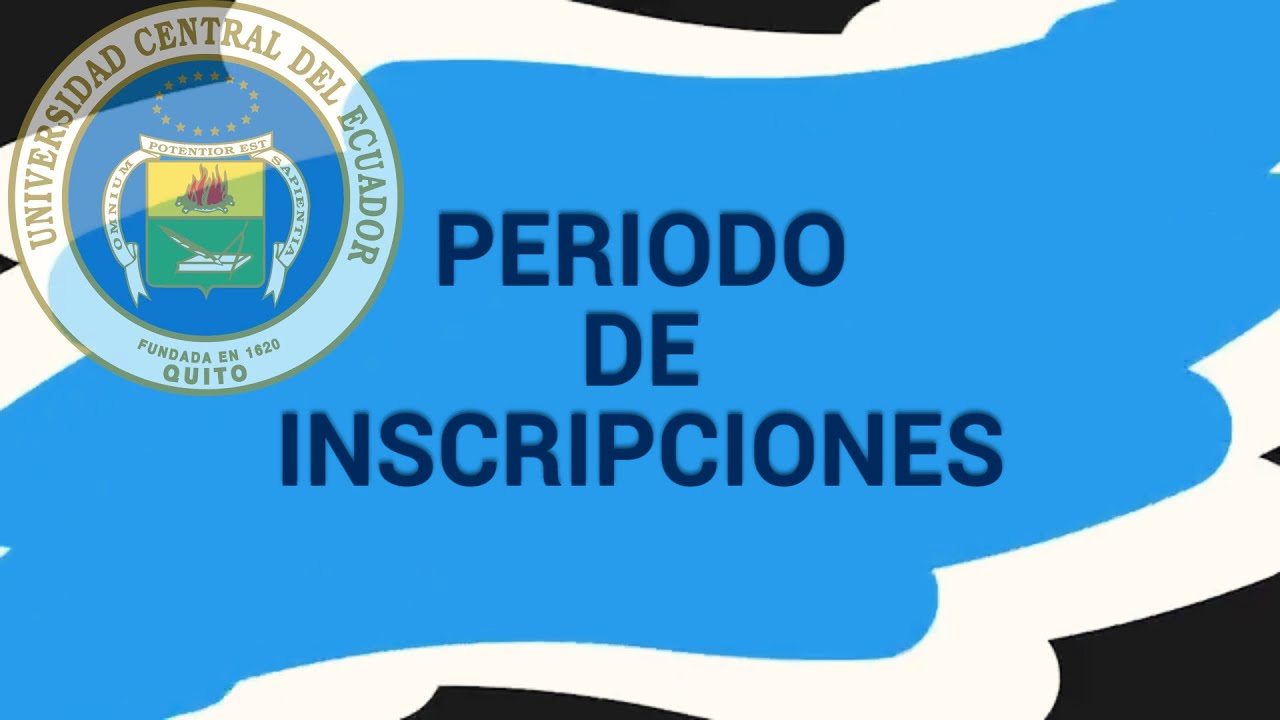 Periodo de inscripciones UCE 2024