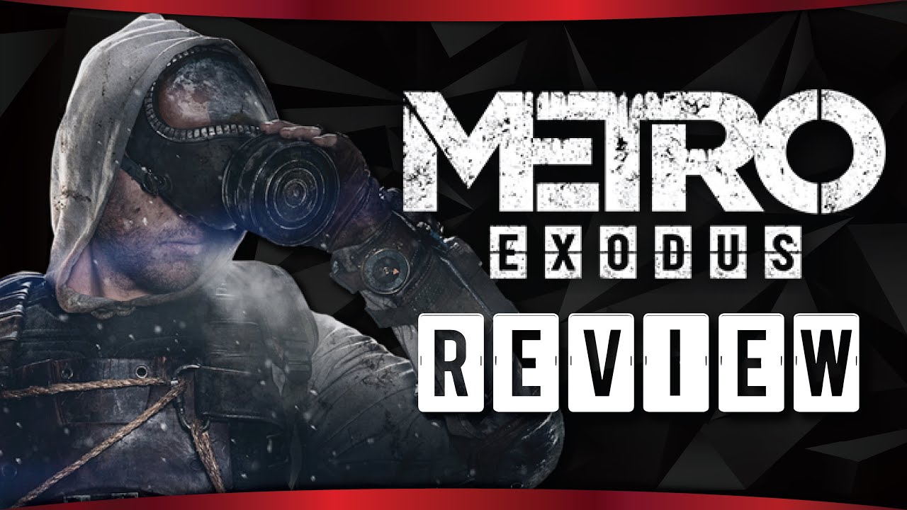 Metro Exodus - Pinnacle of post apocalypse