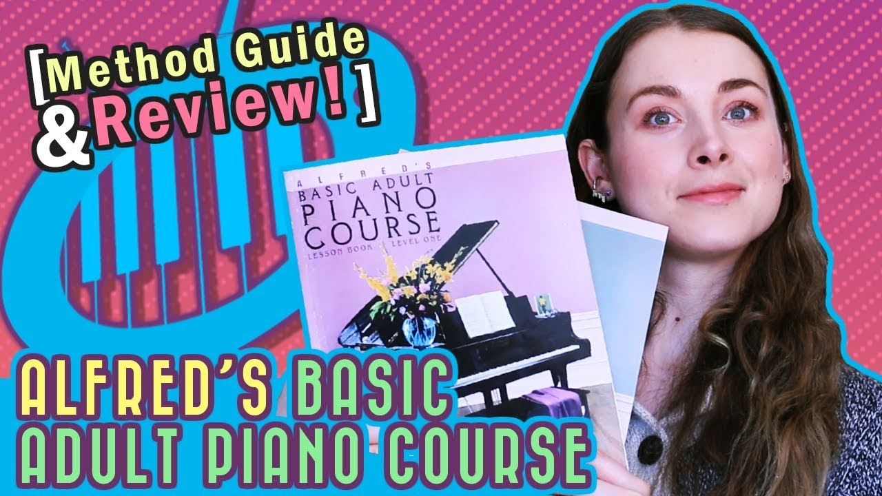 Alfred’s Basic Adult Piano Course [Method Guide + Review]